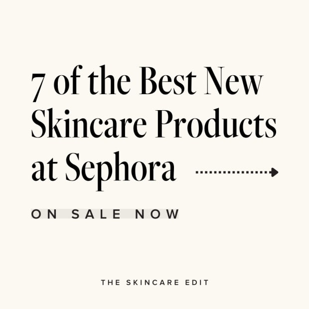 7 of the Best New Skincare Products at Sephora