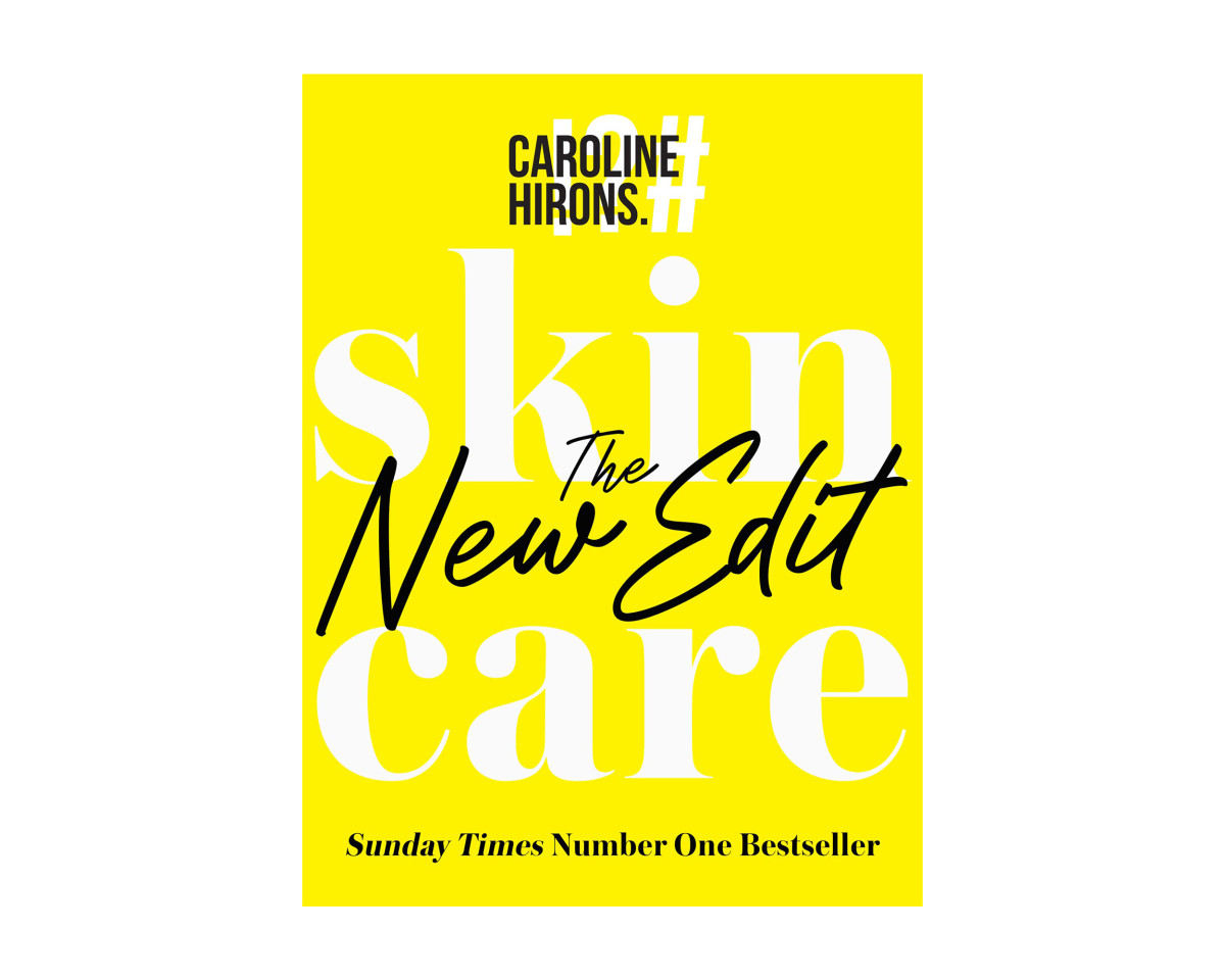Skincare The New Edit by Caroline Hirons